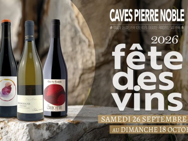 fete-des-vins-2026-caves-pierre-noble